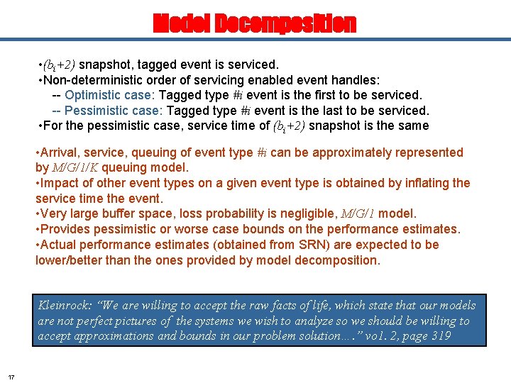 Model Decomposition • (bi+2) snapshot, tagged event is serviced. • Non-deterministic order of servicing