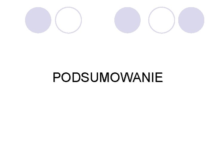 PODSUMOWANIE 