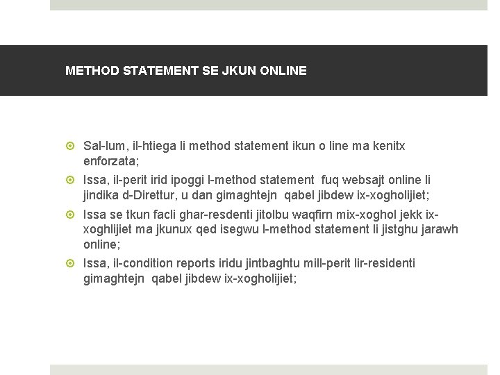 METHOD STATEMENT SE JKUN ONLINE Sal-lum, il-htiega li method statement ikun o line ma