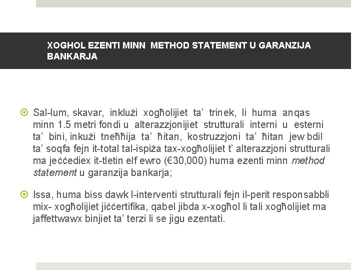 XOGHOL EZENTI MINN METHOD STATEMENT U GARANZIJA BANKARJA Sal-lum, skavar, inklużi xogħolijiet ta’ trinek,