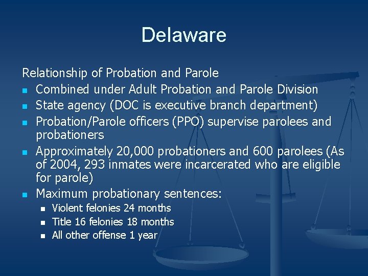 Delaware Relationship of Probation and Parole n Combined under Adult Probation and Parole Division