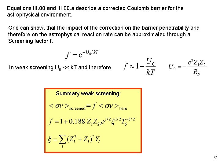 Equations III. 80 and III. 80. a describe a corrected Coulomb barrier for the
