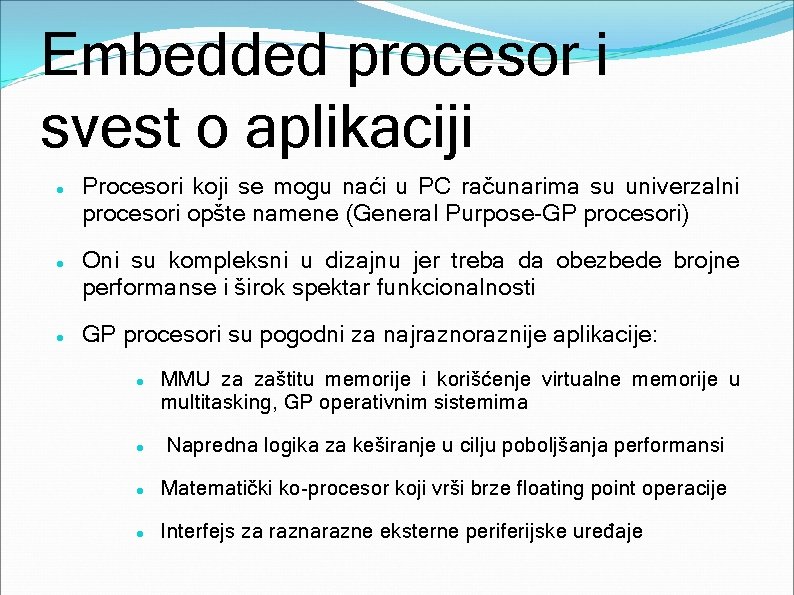 Embedded procesor i svest o aplikaciji Procesori koji se mogu naći u PC računarima