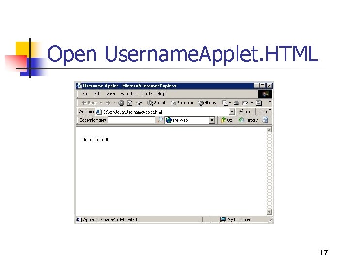 Open Username. Applet. HTML 17 Open Username. Applet. HTML 17