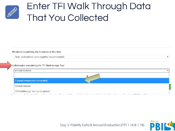 Enter TFI Walk Through Data That You Collected Day 3: Fidelity Data & Annual