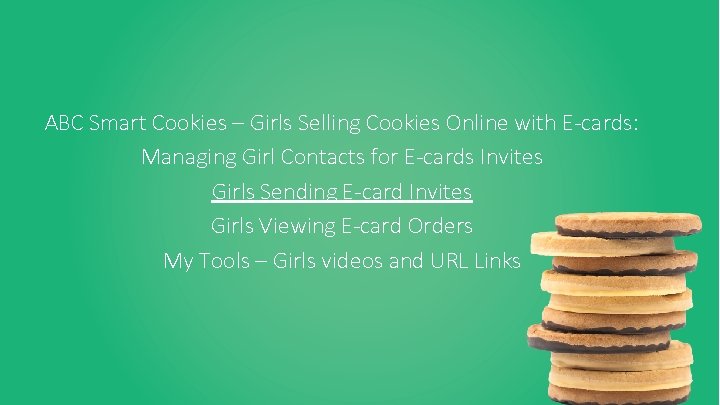 ABC Smart Cookies – Girls Selling Cookies Online with E-cards: Managing Girl Contacts for
