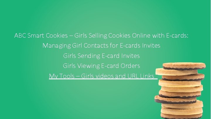 ABC Smart Cookies – Girls Selling Cookies Online with E-cards: Managing Girl Contacts for