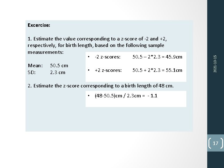 1. Estimate the value corresponding to a z-score of -2 and +2, respectively, for