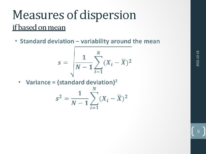 Measures of dispersion if based on mean 2021 -10 -15 • 9 