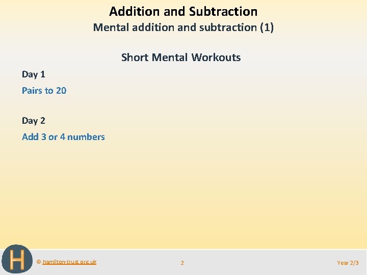 Addition and Subtraction Mental addition and subtraction (1) Short Mental Workouts Day 1 Pairs