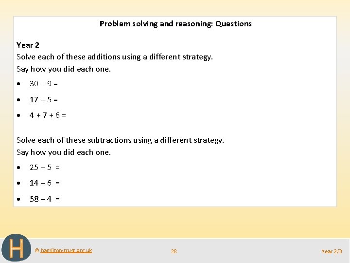 Problem solving and reasoning: Questions Year 2 Solve each of these additions using a