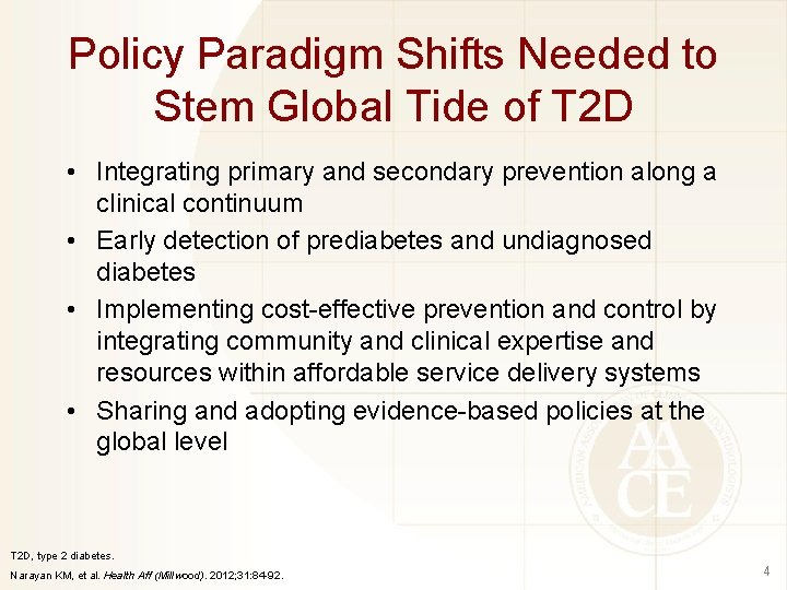 Policy Paradigm Shifts Needed to Stem Global Tide of T 2 D • Integrating