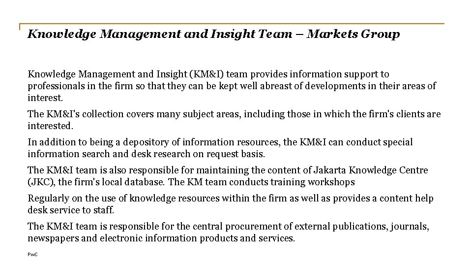 Knowledge Management and Insight Team – Markets Group Knowledge Management and Insight (KM&I) team