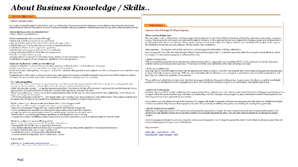 About Business Knowledge / Skills. . Pw. C 