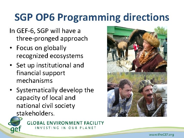 SGP OP 6 Programming directions In GEF-6, SGP will have a three-pronged approach •