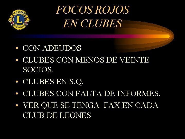 FOCOS ROJOS EN CLUBES • CON ADEUDOS • CLUBES CON MENOS DE VEINTE SOCIOS.