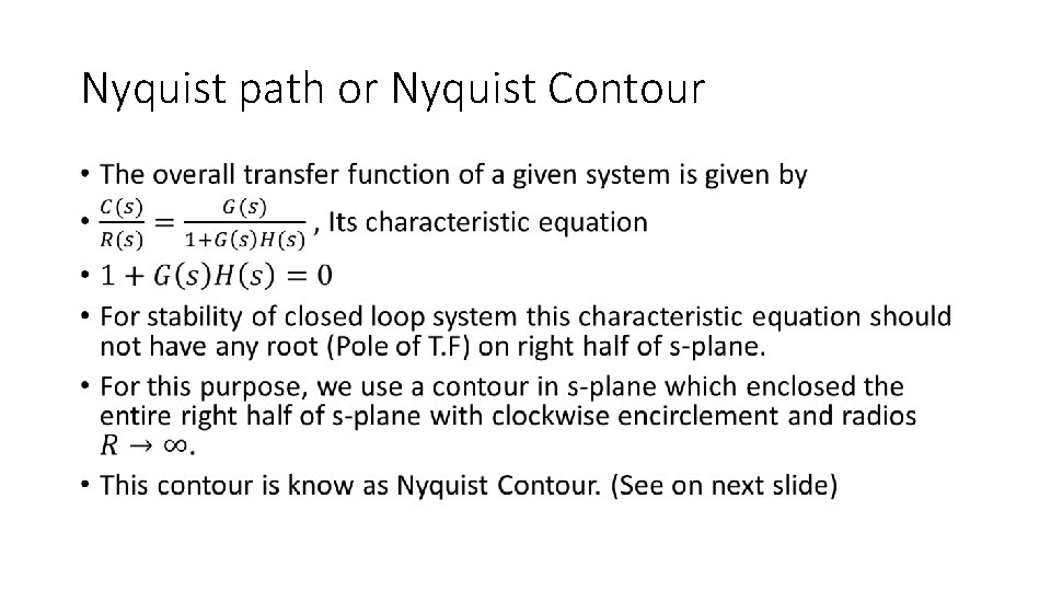 Nyquist path or Nyquist Contour • 