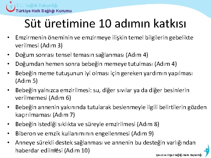 T. C. Sağlık Bakanlığı Türkiye Halk Sağlığı Kurumu Süt üretimine 10 adımın katkısı •