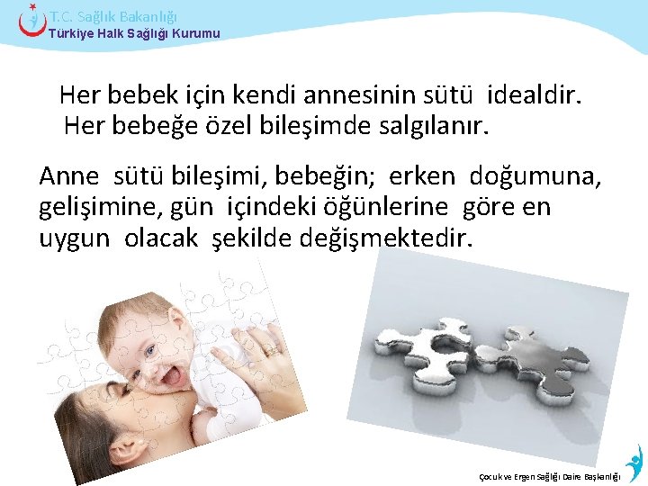 T. C. Sağlık Bakanlığı Türkiye Halk Sağlığı Kurumu Her bebek için kendi annesinin sütü