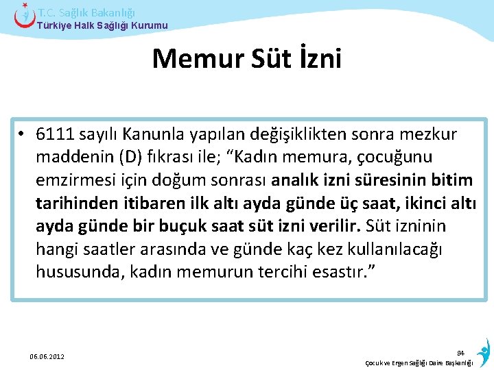 T. C. Sağlık Bakanlığı Türkiye Halk Sağlığı Kurumu Memur Süt İzni • 6111 sayılı