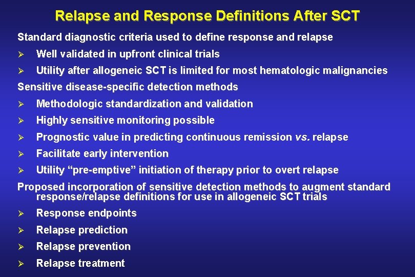 Relapse and Response Definitions After SCT Standard diagnostic criteria used to define response and