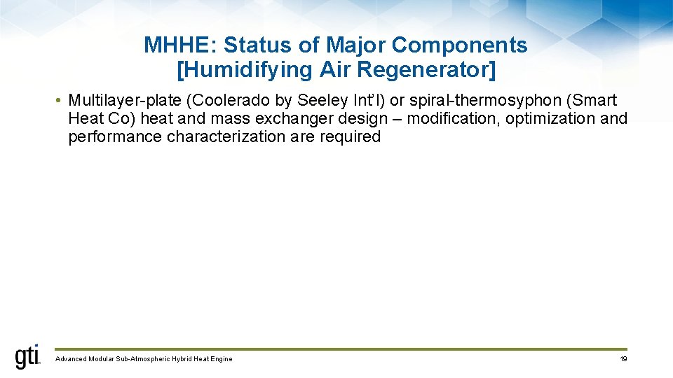 MHHE: Status of Major Components [Humidifying Air Regenerator] • Multilayer-plate (Coolerado by Seeley Int’l)