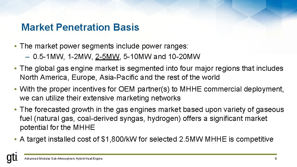 Market Penetration Basis • The market power segments include power ranges: – 0. 5