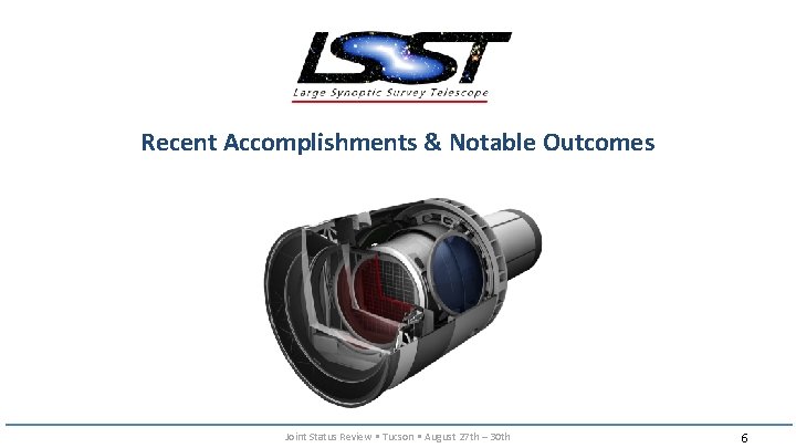 Recent Accomplishments & Notable Outcomes Joint Status Review • Tucson • August 27 th