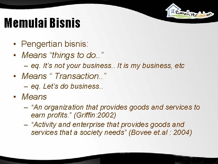 Memulai Bisnis • Pengertian bisnis: • Means “things to do. . ” – eq. Memulai Bisnis • Pengertian bisnis: • Means “things to do. . ” – eq.
