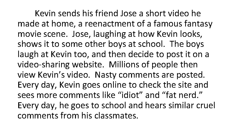 Kevin sends his friend Jose a short video he made at home, a reenactment