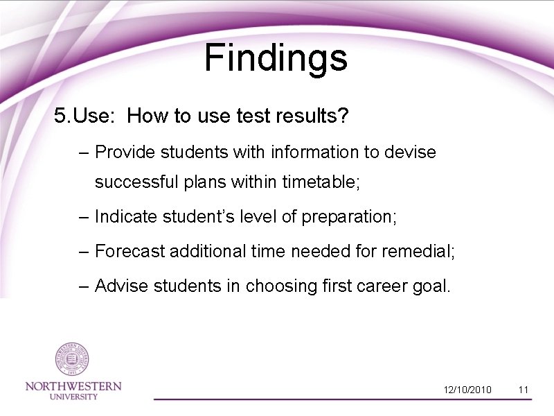 Findings 5. Use: How to use test results? – Provide students with information to