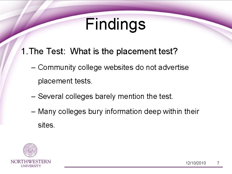 Findings 1. The Test: What is the placement test? – Community college websites do