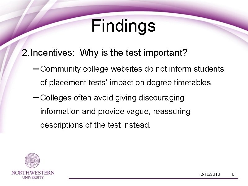 Findings 2. Incentives: Why is the test important? – Community college websites do not
