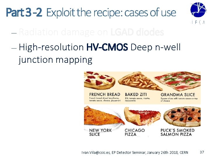 Part 3 -2 Exploit the recipe: cases of use — Radiation damage on LGAD