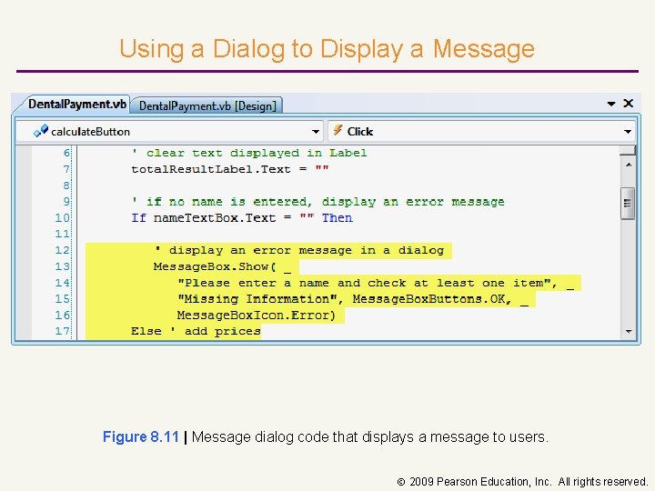 Using a Dialog to Display a Message Figure 8. 11 | Message dialog code