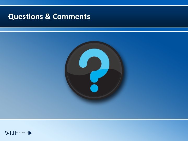 Questions & Comments 