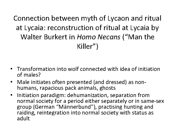 Connection between myth of Lycaon and ritual at Lycaia: reconstruction of ritual at Lycaia