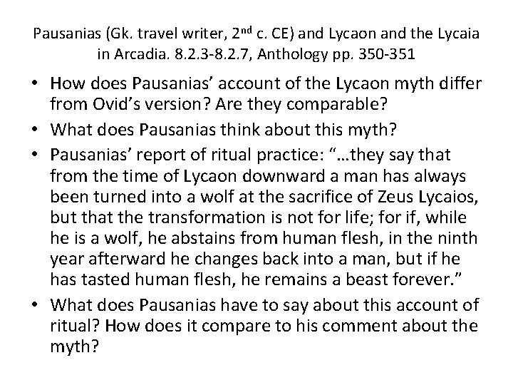 Pausanias (Gk. travel writer, 2 nd c. CE) and Lycaon and the Lycaia in