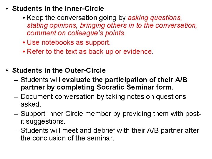  • Students in the Inner-Circle • Keep the conversation going by asking questions,