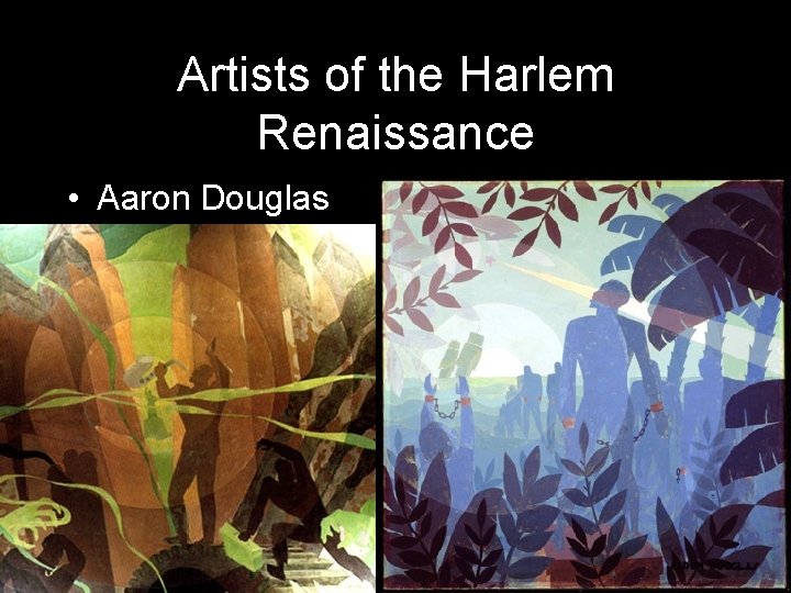 Artists of the Harlem Renaissance • Aaron Douglas 