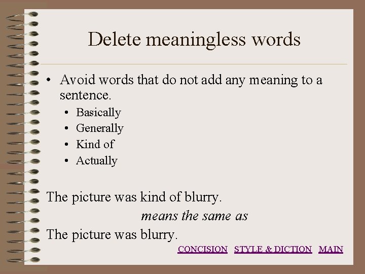 Delete meaningless words • Avoid words that do not add any meaning to a