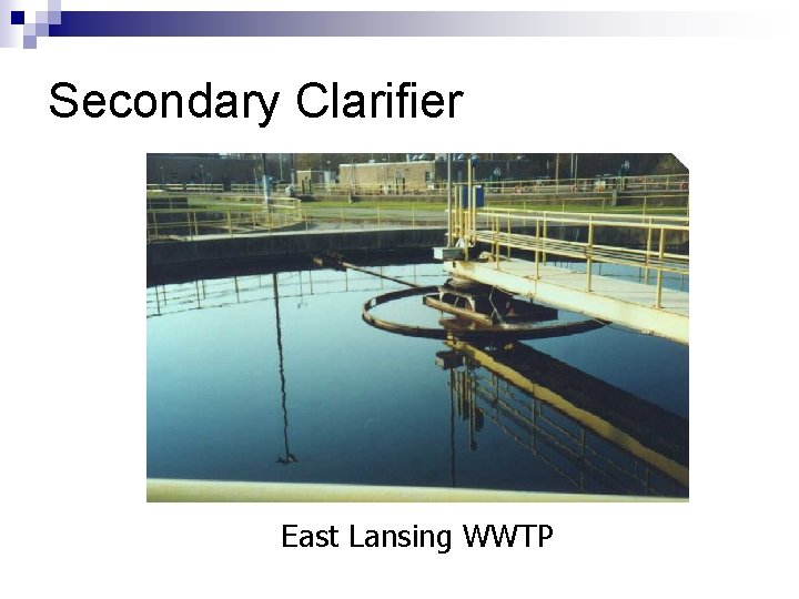 Secondary Clarifier East Lansing WWTP 