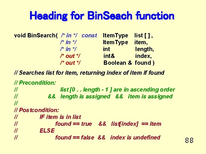 Heading for Bin. Seach function void Bin. Search( /* in */ const /* in