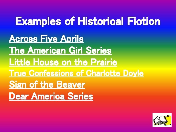 Examples of Historical Fiction Across Five Aprils The American Girl Series Little House on
