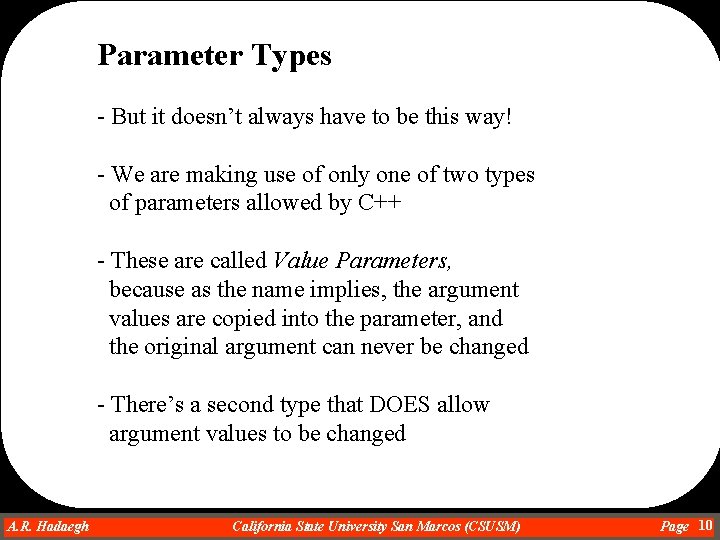 Parameter Types - But it doesn’t always have to be this way! - We Parameter Types - But it doesn’t always have to be this way! - We