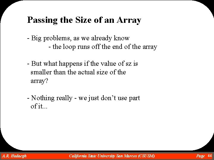 Passing the Size of an Array - Big problems, as we already know - Passing the Size of an Array - Big problems, as we already know -