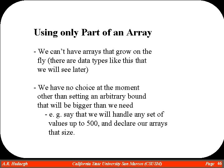 Using only Part of an Array - We can’t have arrays that grow on Using only Part of an Array - We can’t have arrays that grow on