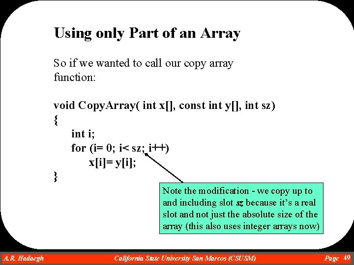 Using only Part of an Array So if we wanted to call our copy Using only Part of an Array So if we wanted to call our copy