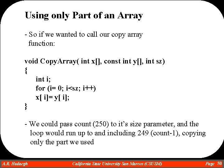 Using only Part of an Array - So if we wanted to call our Using only Part of an Array - So if we wanted to call our