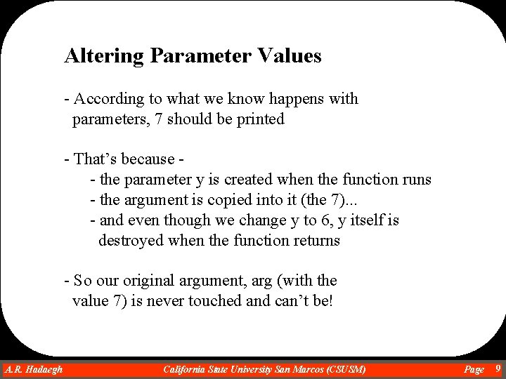 Altering Parameter Values - According to what we know happens with parameters, 7 should Altering Parameter Values - According to what we know happens with parameters, 7 should